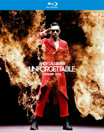 Andy Lau 刘德华 Unforgettable Concert 2010 香港演唱会